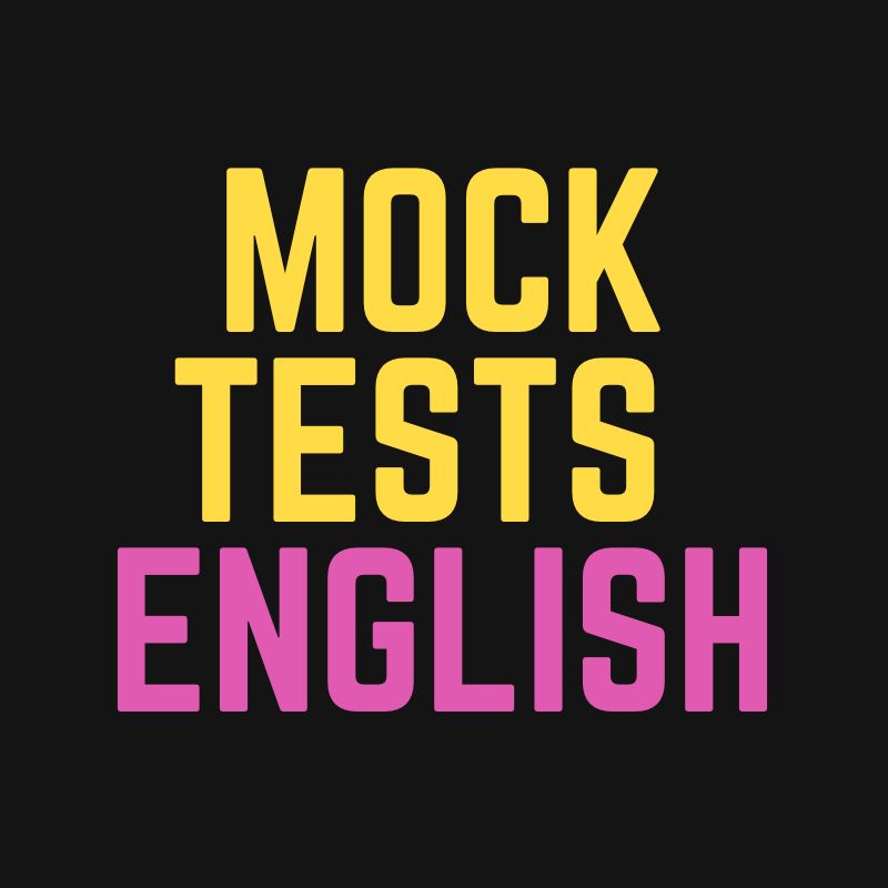 MOCK TESTS ENGLISH